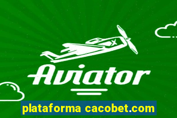 plataforma cacobet.com